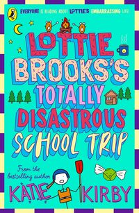 Produktbild: Lottie Brooks's Totally Disastrous School-Trip