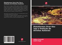 Produktbild: Plataformas Over-the-Top e Viola&ccedil;&atilde;o de Direitos Autorais