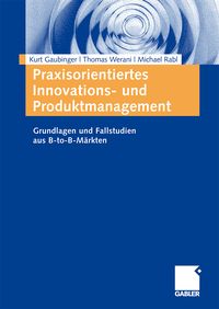 Produktbild: Praxisorientiertes Innovations- und Produktmanagement