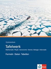 Produktbild: Tafelwerk Mathematik, Physik, Astronomie, Chemie, Biologie, Informatik. Formeln, Daten, Tabellen