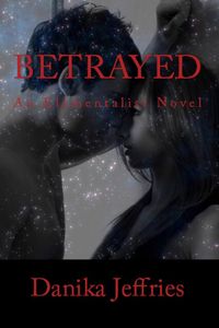 Produktbild: Betrayed (Elementalists, #3)
