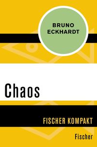 Bild vom Artikel Chaos vom Autor Bruno Eckhardt