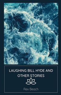 Produktbild: Laughing Bill Hyde and Other Stories