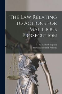 Produktbild: The Law Relating to Actions for Malicious Prosecution