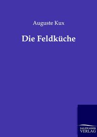 Produktbild: Die Feldk&uuml;che