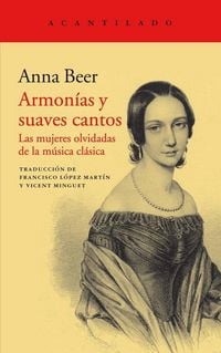 Produktbild: Armon&iacute;as y suaves cantos : las mujeres olvidadas de la m&uacute;sica cl&aacute;sica