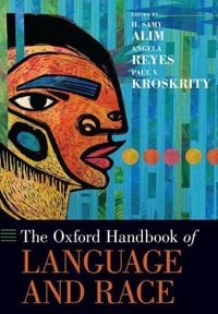 Produktbild: The Oxford Handbook of Language and Race