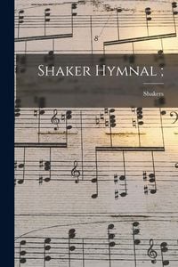Produktbild: Shaker Hymnal;