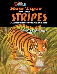 Produktbild: Olivia, A: Our World Readers: How Tiger Got His Stripes