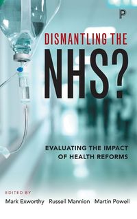 Produktbild: Dismantling the NHS?