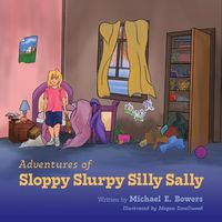 Produktbild: Adventures of Sloppy Slurpy Silly Sally