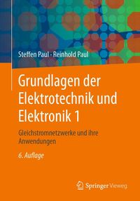 Produktbild: Grundlagen der Elektrotechnik und Elektronik 1