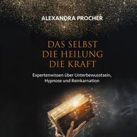 Produktbild: Das Selbst Die Heilung Die Kraft