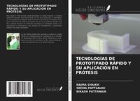 Produktbild: Tecnolog&iacute;as De Prototipado R&aacute;pido Y Su Aplicaci&oacute;n En Pr&oacute;tesis