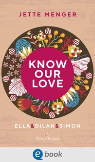 Produktbild: Know Us 3. Know our love. Ella & Dilan & Simon