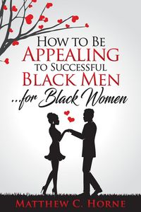 Produktbild: How To Be Appealing To Successful Black Men... For Black Women
