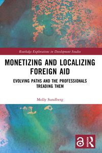 Produktbild: Monetizing and Localizing Foreign Aid