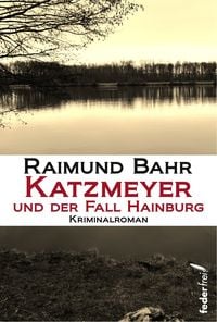Produktbild: Katzmeyer und der Fall Hainburg