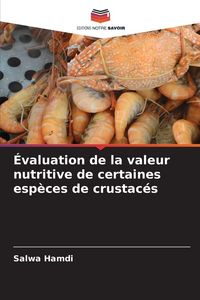 Produktbild: &Eacute;valuation de la valeur nutritive de certaines esp&egrave;ces de crustac&eacute;s