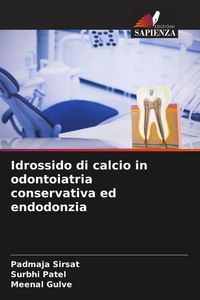 Produktbild: Idrossido di calcio in odontoiatria conservativa ed endodonzia