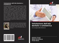 Produktbild: Valutazione dell'et&agrave; dentale e scheletrica