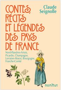 Produktbild: Contes, r&eacute;cits et l&eacute;gendes des pays de France