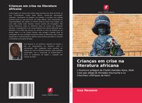 Produktbild: Crian&ccedil;as em crise na literatura africana