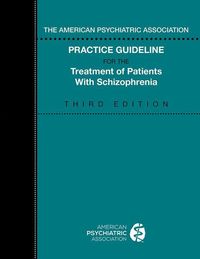 Bild vom Artikel The American Psychiatric Association Practice Guideline for the Treatment of Patients with Schizophrenia vom Autor American Psychiatric Association
