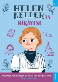 Produktbild: Helen Kellerin Hikayesi;Okumaya Yeni Baslayan Cocuklar icin Biyografi Kitabi