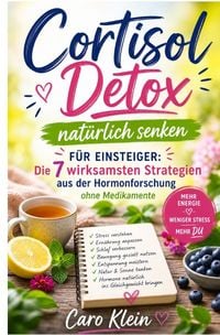 Produktbild: Cortisol Detox nat&uuml;rlich senken f&uuml;r Einsteiger