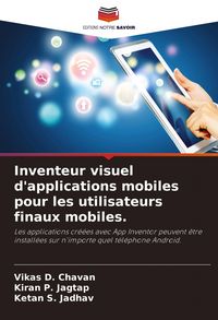 Produktbild: Inventeur visuel d'applications mobiles pour les utilisateurs finaux mobiles.