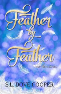 Produktbild: Feather by Feather and Other Stories