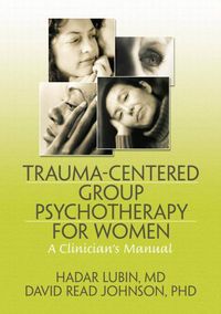 Produktbild: Trauma-Centered Group Psychotherapy for Women