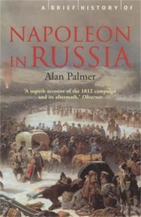 Produktbild: Palmer, A: Brief History of Napolean in Russia
