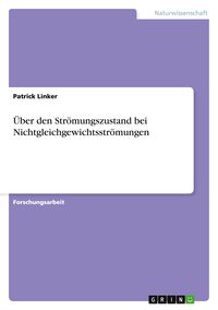 Produktbild: &Uuml;ber den Str&ouml;mungszustand bei Nichtgleichgewichtsstr&ouml;mungen