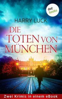 Produktbild: Die Toten von M&uuml;nchen
