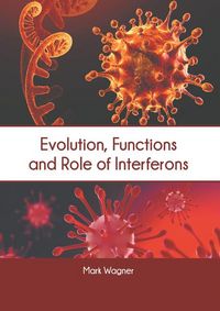 Produktbild: Evolution, Functions and Role of Interferons