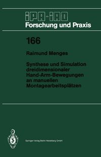 Produktbild: Synthese und Simulation dreidimensionaler Hand-Arm-Bewegungen an manuellen Montagearbeitspl&auml;tzen