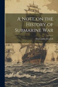 Produktbild: A Note on the History of Submarine War