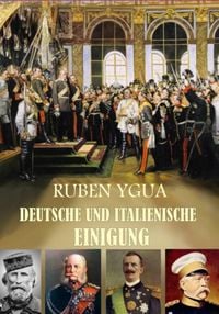 Produktbild: Deutsche Und Italienische Einigung