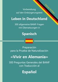 Produktbild: Einb&uuml;rgerungstest "Leben in Deutschland" - 300 allgemeine BAMF-Fragen mit &Uuml;bersetzungen in Spanisch