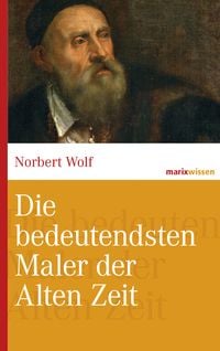 Produktbild: Die bedeutendsten Maler der Alten Zeit