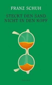 Produktbild: Steckt den Sand nicht in den Kopf