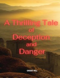 Produktbild: The Unveiled Secret: A Thrilling Tale of Deception and Danger