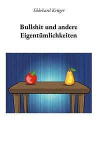 Produktbild: Bullshit und andere Eigent&uuml;mlichkeiten