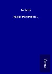 Produktbild: Kaiser Maximilian I.