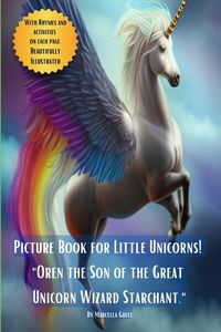 Produktbild: Picture Book for Little Unicorns- "Oren the Son of the Great Unicorn Wizard Starchant" (Picture Books, #8)