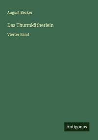 Produktbild: Das Thurmk&auml;therlein