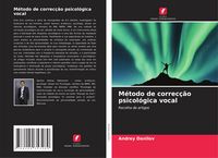 Produktbild: M&eacute;todo de correc&ccedil;&atilde;o psicol&oacute;gica vocal