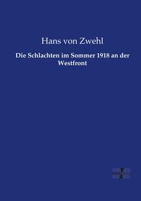 Produktbild: Die Schlachten im Sommer 1918 an der Westfront